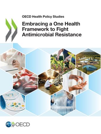 Embracing a One Health Framework to Fight Antimicrobial Resistance