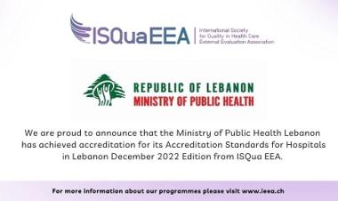 حصول وزارة الصحة العامة في لبنان على شهادة الاعتماد ISQua EEA