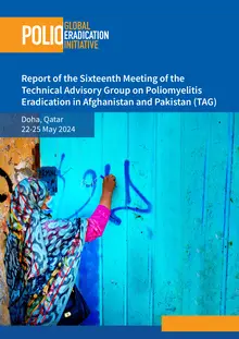 Report of the Sixteenth Meeting of the Technical Advisory Group on Poliomyelitis Eradication in Afghanistan and Pakistan (TAG)