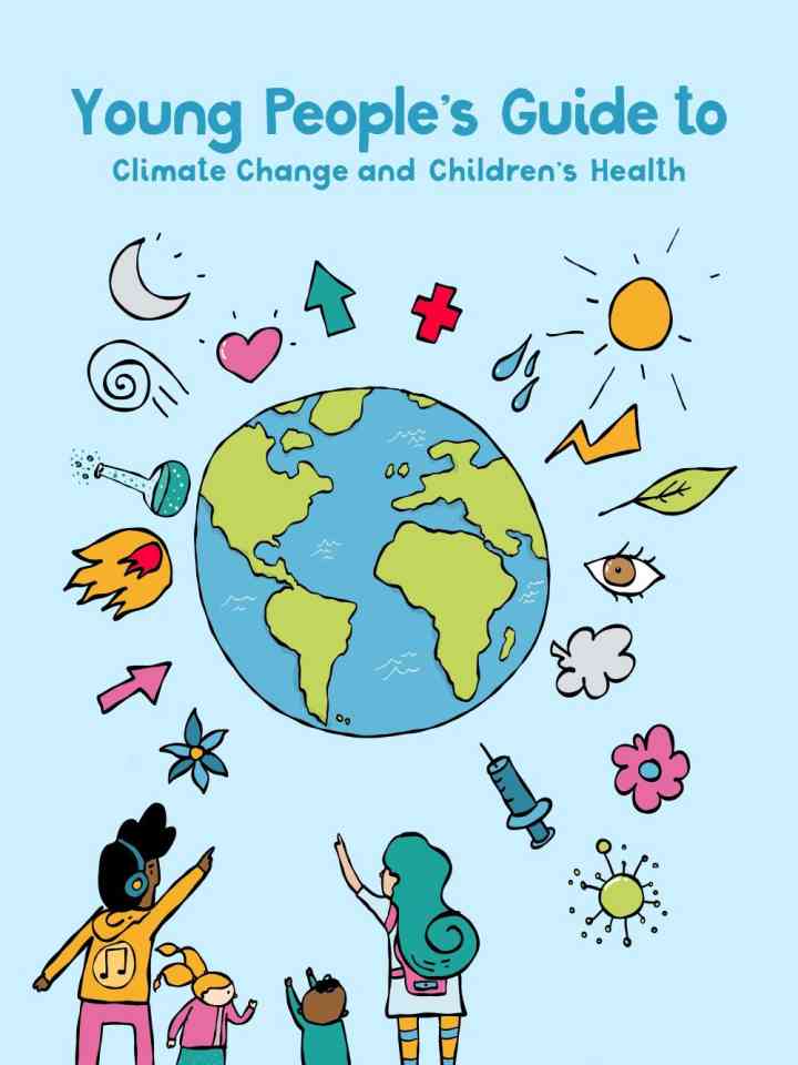 Young people’s guide to climate change and children’s health