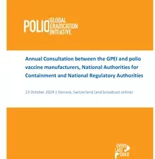 Annual Consultation between the GPEI and poliovaccine manufacturers, National Authorities for Containment and National Regulatory Authorities