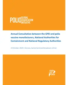 Annual Consultation between the GPEI and poliovaccine manufacturers, National Authorities for Containment and National Regulatory Authorities