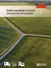 Global spending on health: Emerging from the pandemic