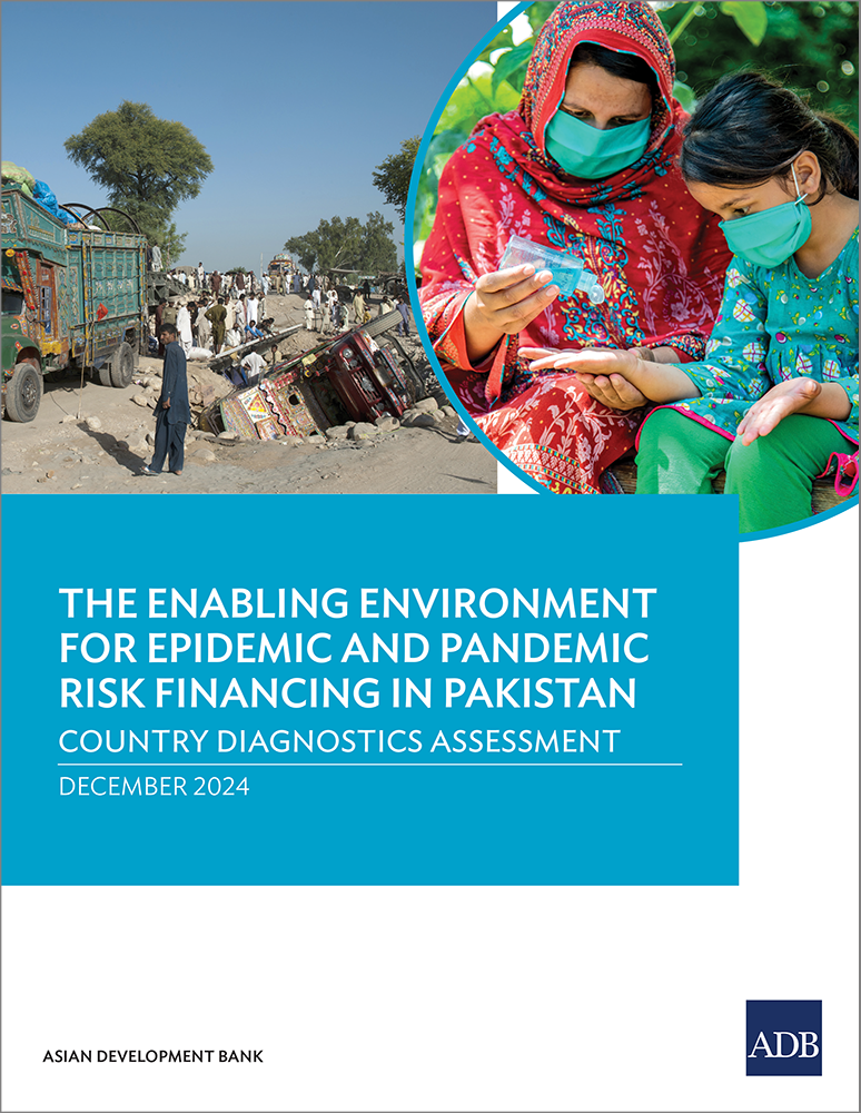 The Enabling Environment for Epidemic and Pandemic Risk Financing in Pakistan: Country Diagnostics Assessment