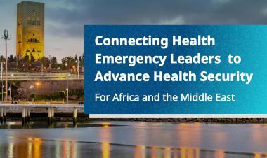 WHO, Africa CDC, and Morocco launch Health Emergency Leaders Network for Africa and the Eastern Mediterranean
