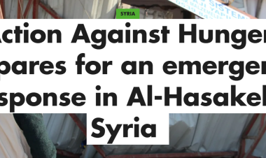 Action Against Hunger prepares for an emergency response in Al-Hasakeh, Syria