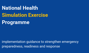 National Health Simulation Exercise Programme: implementation guidance to strengthen emergency preparedness, readiness and response