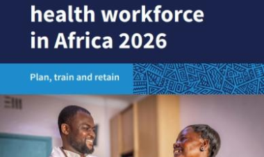 State of the Health Workforce in Africa 2026: Plan, Train and Retain