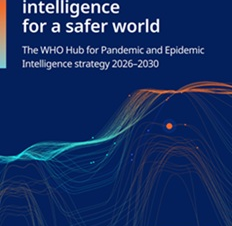 Public health intelligence for a safer world: WHO Hub for Pandemic and Epidemic Intelligence strategy 2026–2030