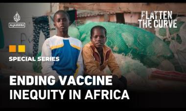 Can a pandemic treaty end vaccine inequity in Africa? | Flatten the Curve | EP 1