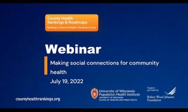 Webinar - Making social connections for community health